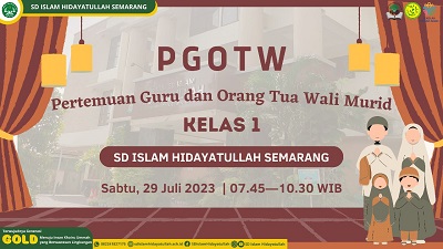 Pertemuan Guru & Orang Tua/Wali (PGOTW) Murid Kelas 1 TA. 2023/2024 SD Islam Hidayatullah Semarang